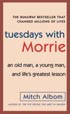 Tuesdays With Morrie