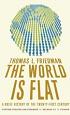 The World Is Flat: A Brief History of the Twenty-first Century (Picador)