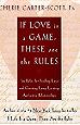 If Love Is a Game, These Are the Rules