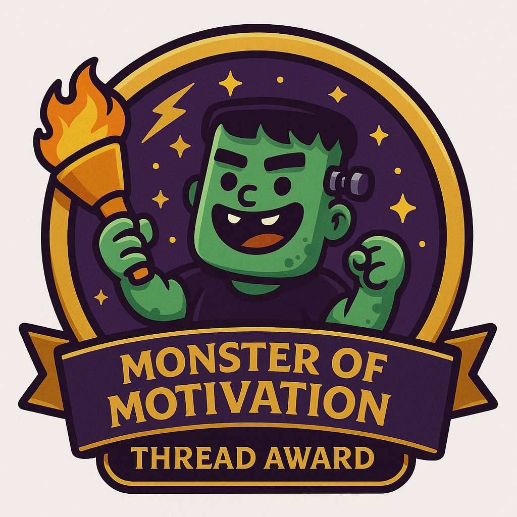 Monster of Motivation Thread Award